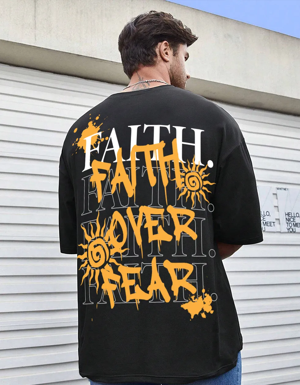 Black Faith Over Fear Oversized Back Graphic Printed Tshirt