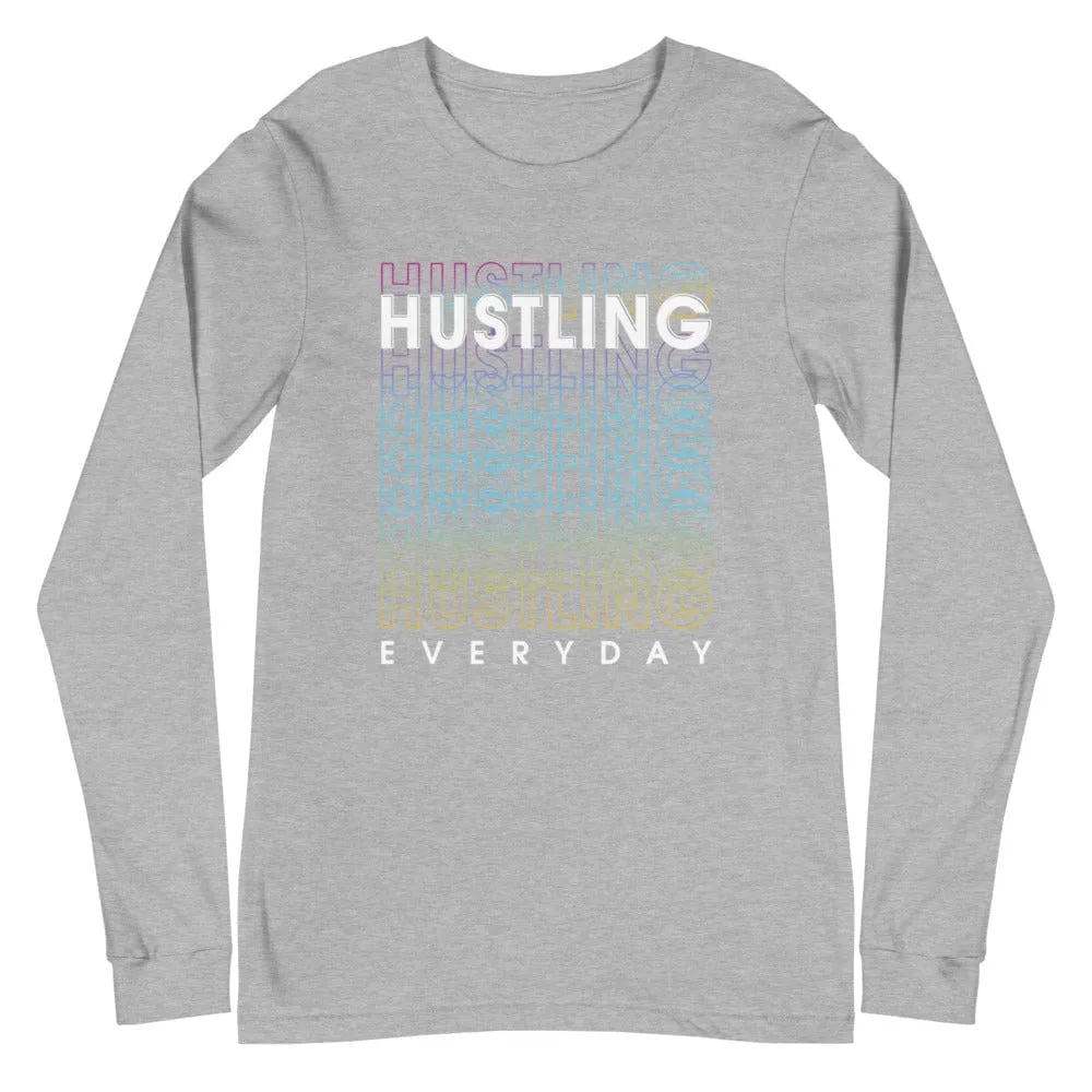 Hustling Everyday Long Sleeve Tee