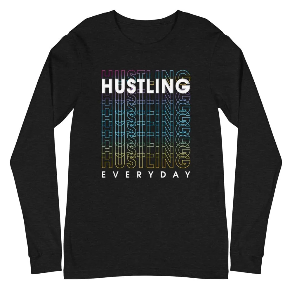 Hustling Everyday Long Sleeve Tee