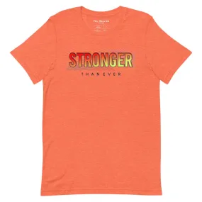 Stronger Than Ever t-shirt