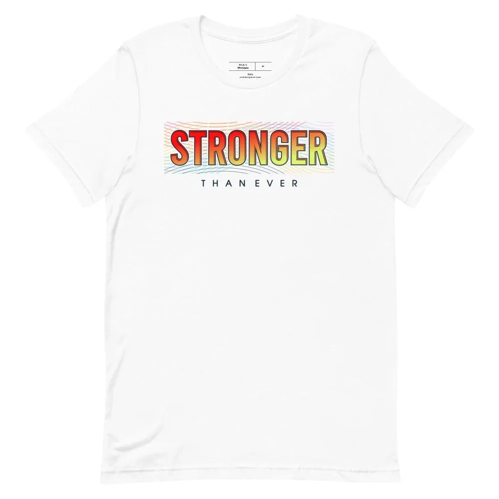 Stronger Than Ever t-shirt