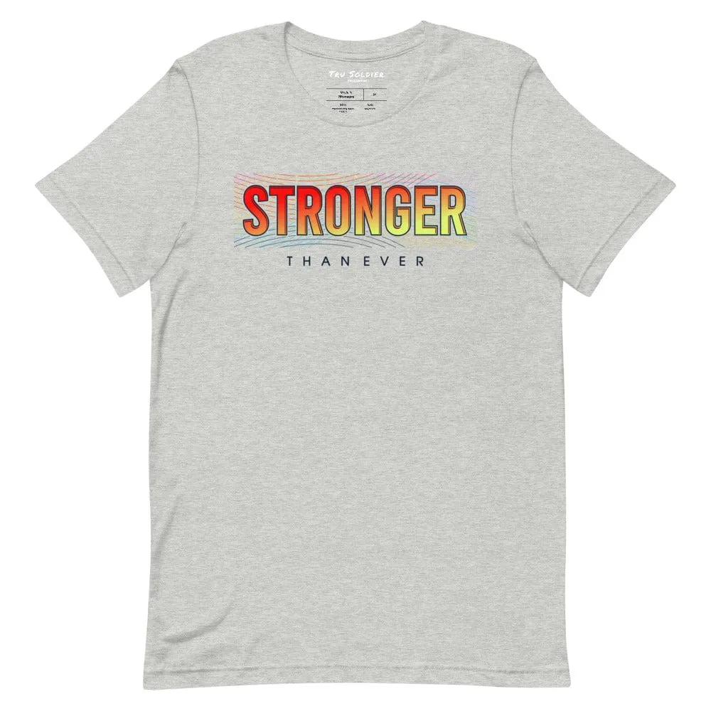 Stronger Than Ever t-shirt